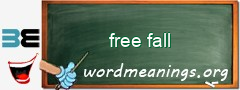 WordMeaning blackboard for free fall